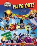 Marvel Super Hero Squad Flips Out!: A Mix and Match Book di Matthew Swanson, Robbi Behr edito da LB Kids