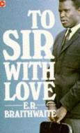 To Sir with Love di E. R. Braithwaite edito da Hodder & Stoughton