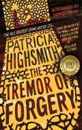 The Tremor of Forgery di Patricia Highsmith edito da Little, Brown Book Group