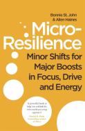 Micro-Resilience di Bonnie St. John, Allen P. Haines edito da Little, Brown Book Group