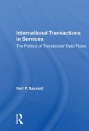 International Transactions In Services di Karl P Sauvant edito da Taylor & Francis Ltd