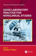 Good Laboratory Practice For Nonclinical Studies edito da Taylor & Francis Ltd