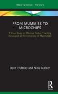 From Mummies To Microchips di Joyce Tyldesley, Nicky Nielsen edito da Taylor & Francis Ltd
