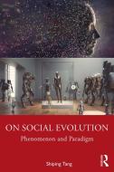 On Social Evolution di Shiping Tang edito da Taylor & Francis Ltd