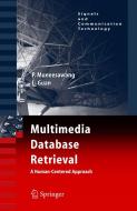 Multimedia Database Retrieval:: A Human-Centered Approach di Paisarn Muneesawang, Ling Guan edito da SPRINGER NATURE