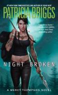 Night Broken di Patricia Briggs edito da Penguin Publishing Group