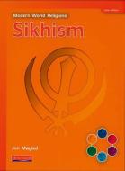Modern World Religions: Sikhism Pupil Book Core di Jon Mayled edito da Pearson Education Limited