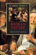 The Cambridge Companion to Roman Satire edito da Cambridge University Press