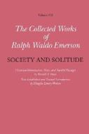 The Collected Works of Ralph Waldo Emerson V 7 - Society and Solitude di Ralph Waldo Emerson edito da Harvard University Press