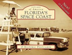 Florida's Space Coast di Wade Arnold edito da Arcadia Publishing (SC)