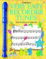 Very Easy Recorder Tunes di Anthony Marks edito da Usborne Publishing Ltd
