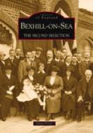 Bexhill-on-Sea di Julian Porter edito da The History Press