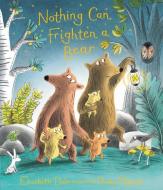 Nothing Can Frighten a Bear di Elizabeth Dale edito da NOSY CROW
