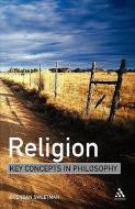 Religion di Brendan Sweetman edito da Bloomsbury Publishing PLC