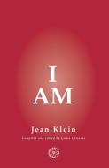 I Am di Jean Klein edito da Non-Duality Press