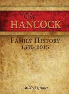 The Hancock Family History edito da Esh Media