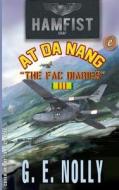 Hamfist at Danang: The Fac Diaries di G. E. Nolly edito da George Nolly
