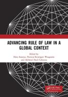 Advancing Rule Of Law In A Global Context edito da Taylor & Francis Ltd