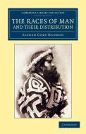 The Races of Man and Their Distribution di Alfred Cort Haddon edito da Cambridge University Press