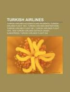 Turkish Airlines: Turkish Airlines Desti di Books Group edito da Books LLC, Wiki Series