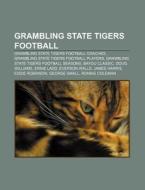 Grambling State Tigers Football: Bayou C di Books Llc edito da Books LLC, Wiki Series