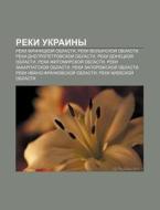 Reki Ukrainy: Reki Vinnitskoi Oblasti, di Istochnik Wikipedia edito da Books LLC, Wiki Series