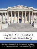 Dayton Air Pollutant Emission Inventory edito da Bibliogov