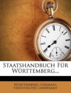 Staatshandbuch Fur W Rttemberg... edito da Nabu Press