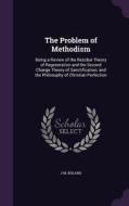 The Problem Of Methodism di J M Boland edito da Palala Press