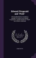 Edward Fitzgerald And Posh di James Blyth edito da Palala Press