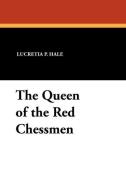 The Queen of the Red Chessmen di Lucretia P. Hale, Rose Terry edito da Wildside Press