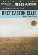 Less Than Zero di Bret Easton Ellis edito da Brilliance Audio