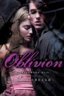 Oblivion: A Nevermore Book di Kelly Creagh edito da Atheneum Books for Young Readers