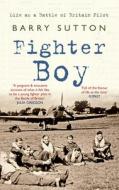Fighter Boy di Barry Sutton edito da Amberley Publishing