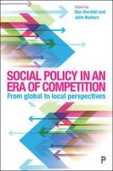 Social Policy in an Era of Competition edito da Policy Press