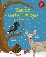 Raven Gets Tricked di Andrea Fritz edito da Orca Book Publishers