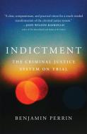Indictment di Benjamin Perrin edito da University Of Toronto Press