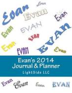 Evan's 2014 Journal & Planner di Lightside LLC edito da Createspace
