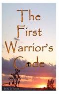 The First Warrior's Code di G. D. Talbot edito da Createspace