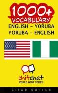 1000+ English - Yoruba Yoruba - English Vocabulary di Gilad Soffer edito da Createspace