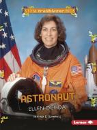 Astronaut Ellen Ochoa di Heather E. Schwartz edito da LERNER CLASSROOM