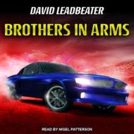 Brothers in Arms di David Leadbeater edito da Tantor Audio