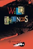 Wild Things di Clay Carmichael edito da Front Street