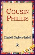 Cousin Phillis di Elizabeth Cleghorn Gaskell edito da 1st World Library - Literary Society