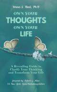 Own Your Thoughts, Own Your Life di Teresa S. Neal edito da Covenant Books