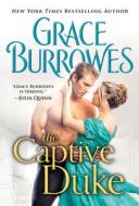 The Captive Duke di Grace Burrowes edito da SOURCEBOOKS CASABLANCA
