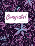 Congrats Purple Floral Edition: Blank Lined Journal di Pickled Pepper Press edito da LIGHTNING SOURCE INC