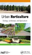 Urban Horticulture edito da Apple Academic Press Inc.