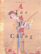 The Illustrated Tao Te Ching di Man-Ho Kwok edito da Pavilion Books