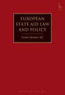 European State Aid Law and Policy di Conor Quigley edito da Bloomsbury Publishing PLC